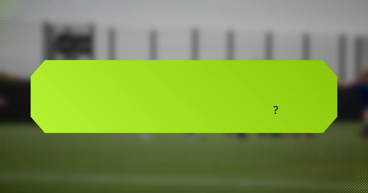 হাঙ্গেরিয়ান রাগবিতে প্রধান খেলোয়াড়ের অবস্থানগুলি কী কী?