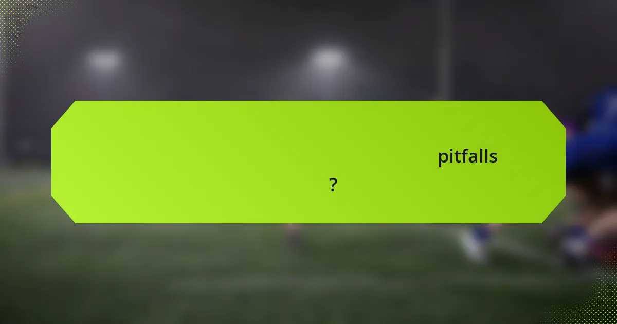 পারফরম্যান্স বিশ্লেষণে সাধারণ pitfalls কী কী?