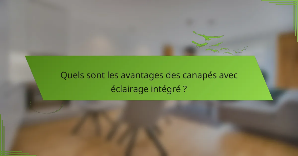 Quels sont les avantages des canapés avec éclairage intégré ?
