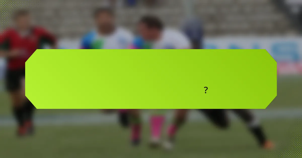 যুব লিগে রাগবি খেলোয়াড়ের কী কী প্রধান অবস্থান রয়েছে?